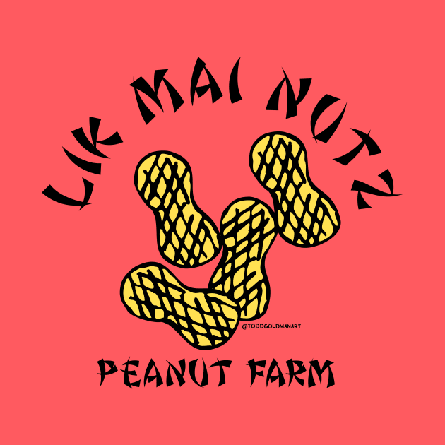 LIK MAI NUTZ by toddgoldmanart