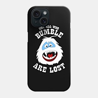 Yeti - Not All Who Bumble Are Lost Phone Case