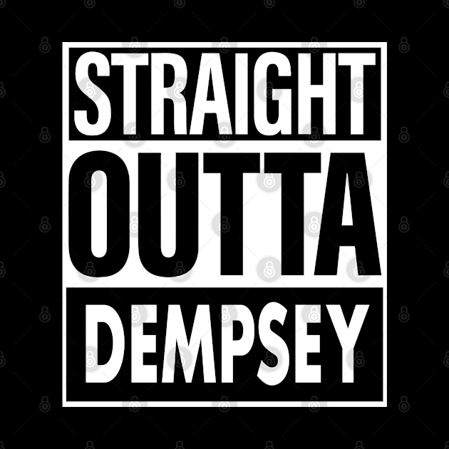 Dempsey Name Straight Outta Dempsey by ThanhNga