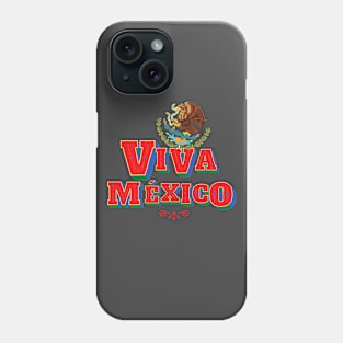 Viva Mexico Phone Case