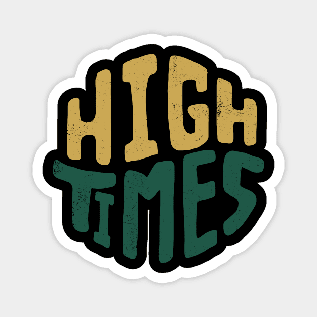 High Times Magnet by merry420