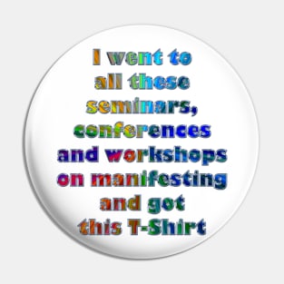 Manifesting conference Pin