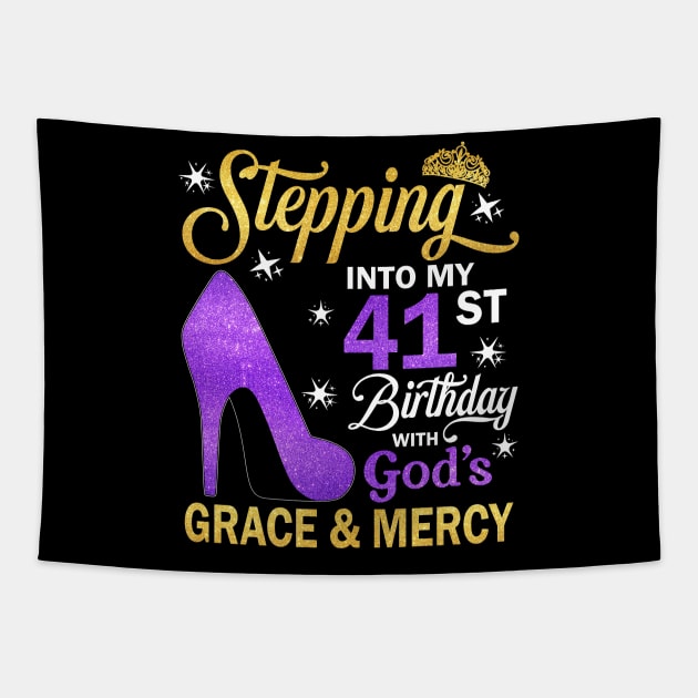 Stepping Into My 41st Birthday With God's Grace & Mercy Bday Tapestry by MaxACarter