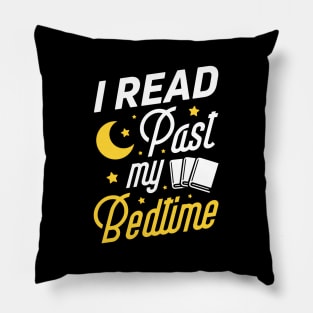 I Read Past My Bedtime Book Reading Pillow