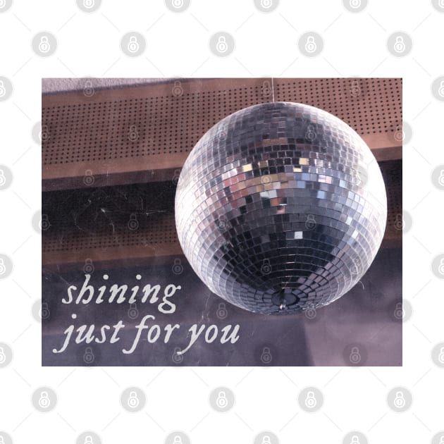 Shining Just For You by Likeable Design