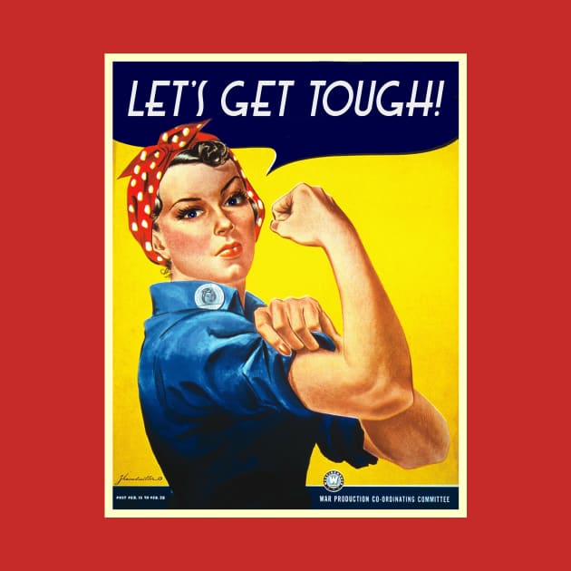 Rosie The Riveter! by Vandalay Industries