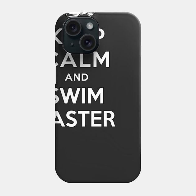 KEEP CALM AND SWIM FASTER Phone Case by dwayneleandro