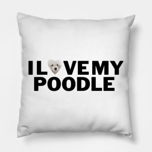 I love my poodle Hoodie Pillow