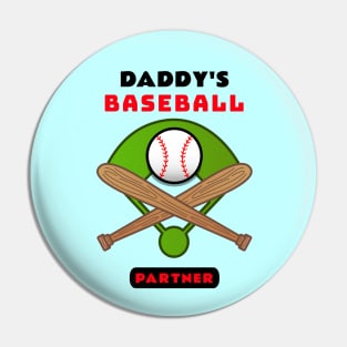 Daddy's Baseball Partner | Cute Baseball Pin