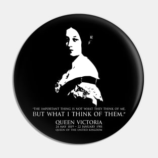 Queen Victoria Queen of the United Kingdom of Great Britain and Ireland in Japanese and English FOGS People collection 32B quote “The important thing is not what they think of me, but what I think of them.” Pin