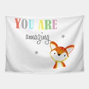 You Are Amazing, fox Tapestry