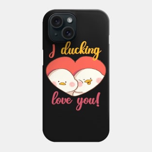 Duckling I ducking love you Phone Case