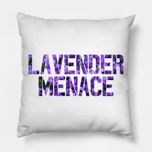 All Hail the LAVENDER MENACE! Pillow