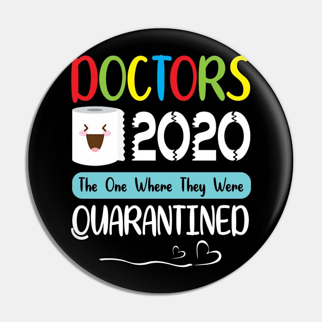 Doctors Toilet Paper Face 2020 The One Where They Were Quarantined Fighting Coronavirus 2020 Pin by joandraelliot