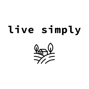 live simply T-Shirt