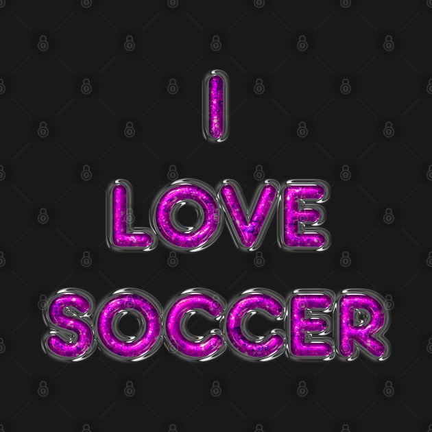 I Love Soccer - Pink by The Black Panther