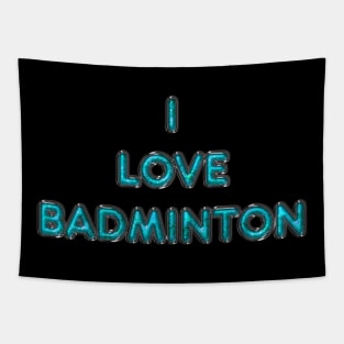 I Love Badminton - Turquoise Tapestry