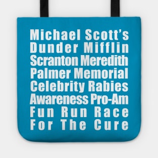 Michael Scott's Rabies Fun Run Tote