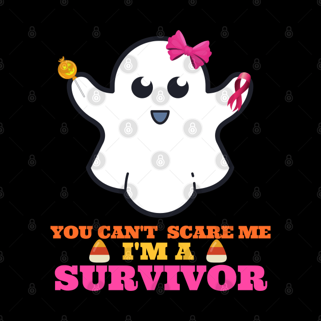 You Can't Scare Me - Halloween Breast Cancer by Hello Sunshine