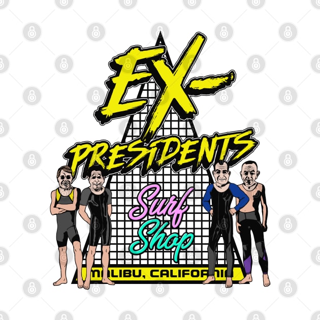 Ex-Presidents Surf Shop by darklordpug