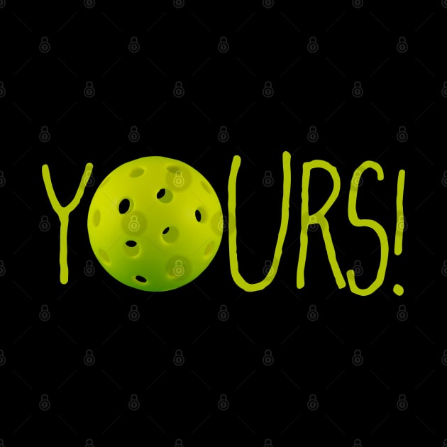 Pickleball: YOURS! by FK-UK