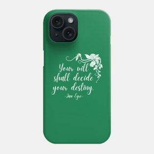 Jane Eyre - Your Will - Scroll Phone Case