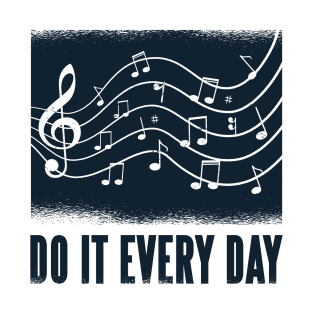 Do It Everyday T-Shirt