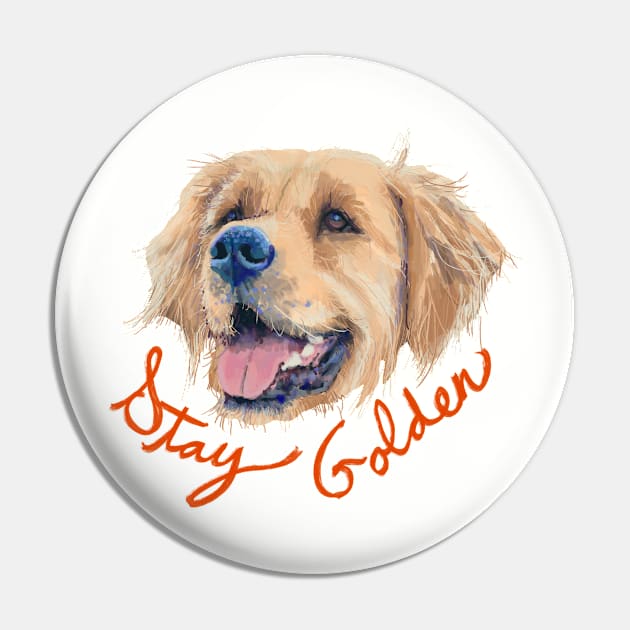 Stay Golden Pin by Aloe Artwork