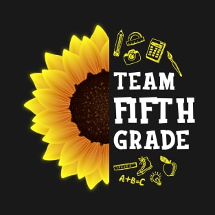 Team Fifth Grade Shirt First Day Preschool Back to School Sunflower Gift T-Shirt