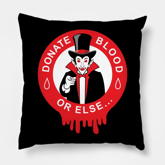 DONATE BLOOD Pillow by Cat In Orbit ®