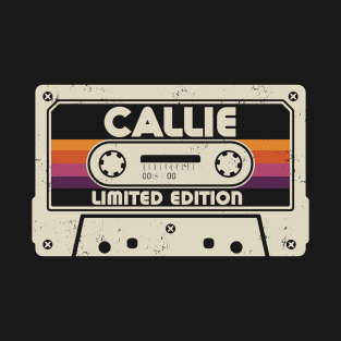 Callie Name Limited Edition T-Shirt