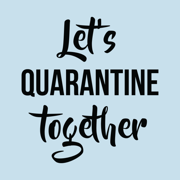 Let's quarantine together! by mvommen