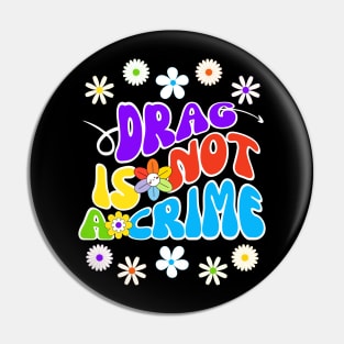 Drag is not a crime Pin