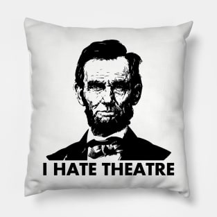 Abraham Lincoln - I Hate Theatre Pillow