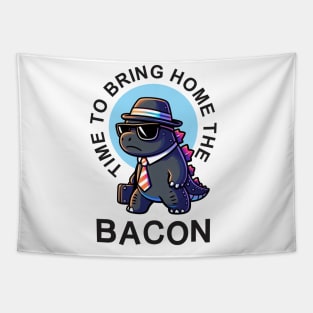 Time To Bring Home The Bacon - Funny Work Tapestry