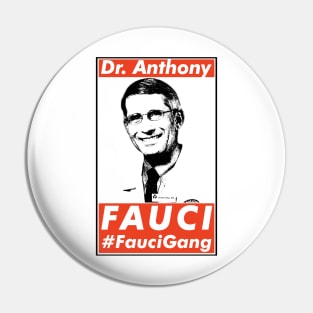 Dr. Fauci Gang, Anthony Fauci Gang, Fauci Club. Pin