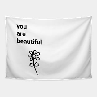 You are beautiful 2 Tapestry