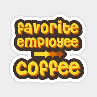 Coffee as a favorite employee Magnet