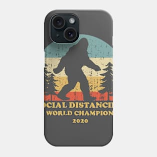 Bigfoot Social Distance World Champion Phone Case