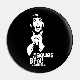 Amsterdam: Tribute Tee to Jacques Brel, Chanson Icon Pin