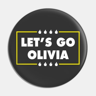 Let's Go Olivia Pin