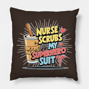 Nurse Scrubs are my superhero suit hospital medical staff workers 2 Pillow