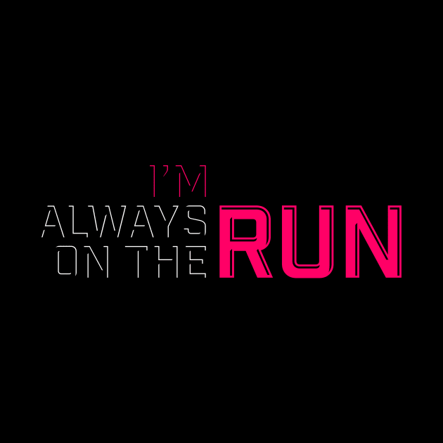 Always on the run / 3 by attadesign