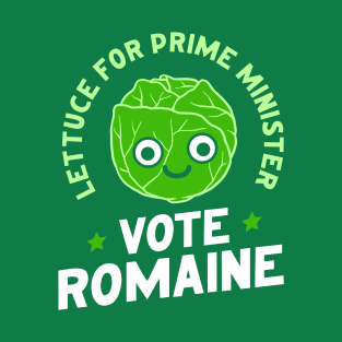 Lettuce For Prime Minister T-Shirt