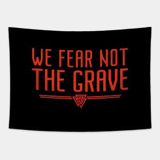 We Fear Not The Grave | Inspirational Quote Design Tapestry