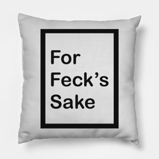 Derry Girls For Feck’s Sake With Frame Pillow