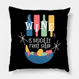 Wine is Basically Fruit Salad Mid Century Modern Twist Pillow