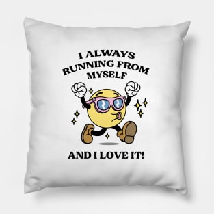 Always Running Pillow