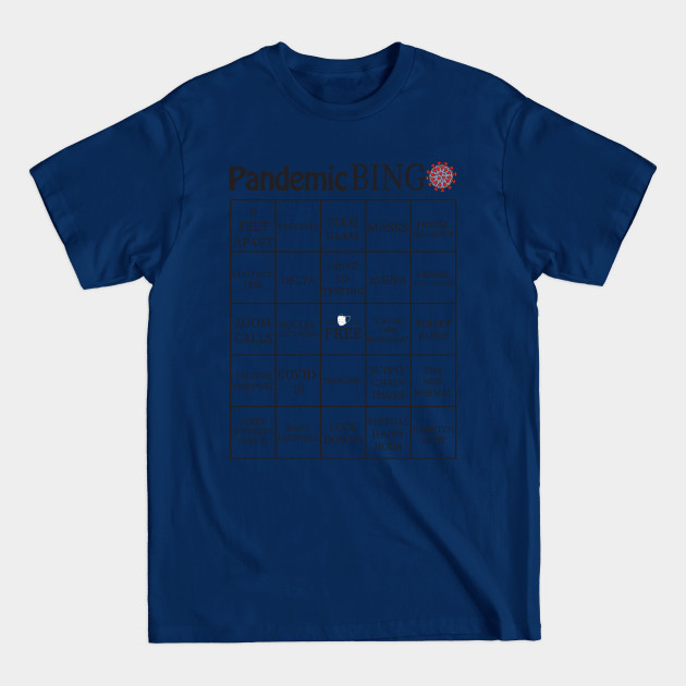 Pandemic Bingo Card - Pandemic - T-Shirt