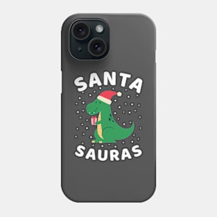 Santa Sauras | Funny Dinosaur Lover Christmas Phone Case